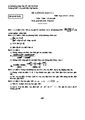 Đề kiểm tra học kỳ I năm học 2014  2015 môn Toán 10 chuyên
